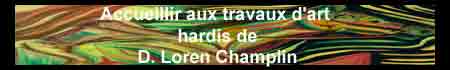 Les travaux d'art y compris pastel et huile des tableaux de D. Loren Champlin